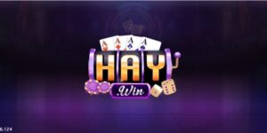 HAYWIN | Top Game Cực Hot, Giao Dịch Siêu Tốc, An Toàn